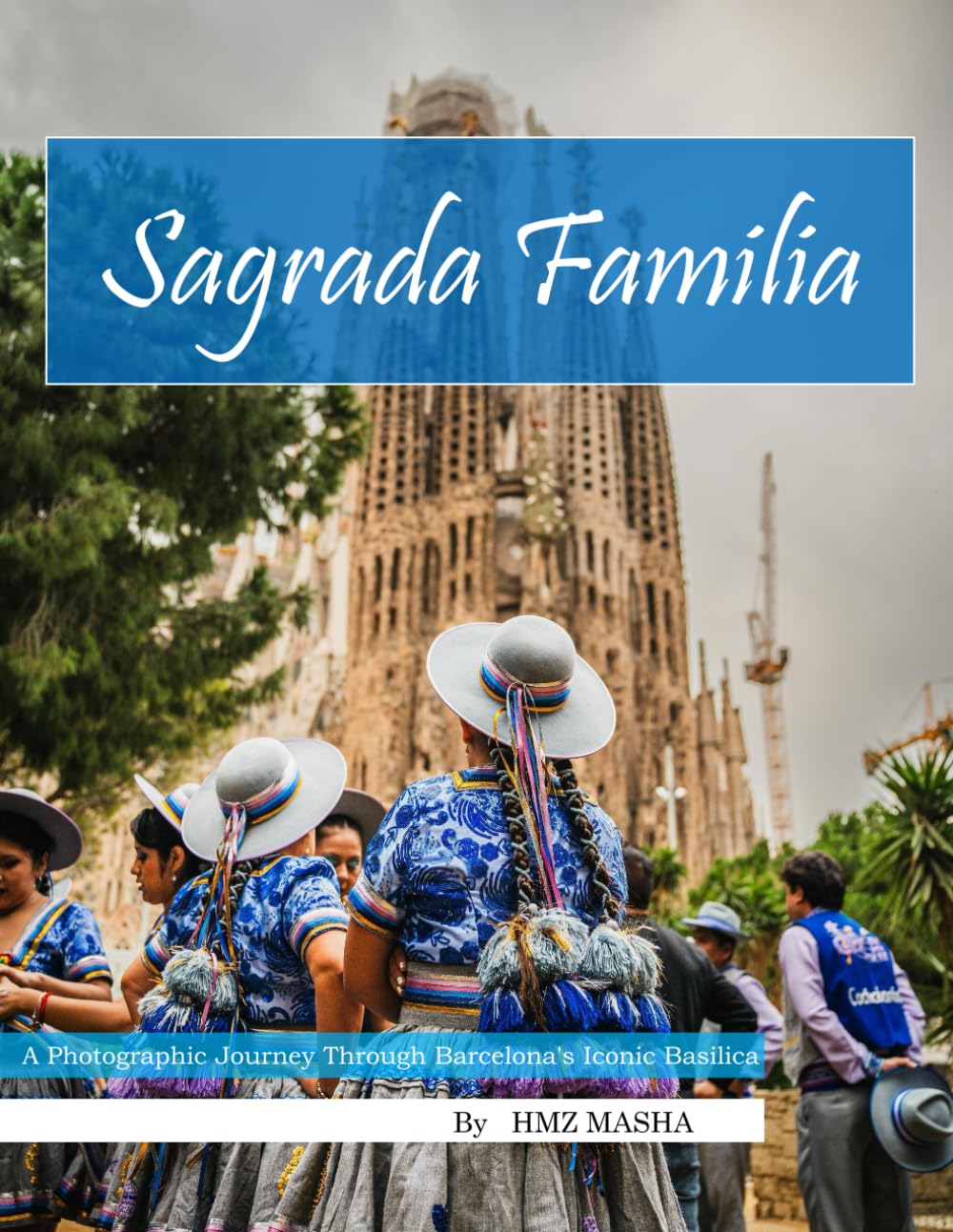 SAGRADA FAMILIA BARCELONA Photography Coffee Table Book Tourists Attractions: A Mind-Blowing Tour In Sagarda Familia Barcelona Photography Coffee ... Images (8.5"*11") Paperback.April 28, 2023.