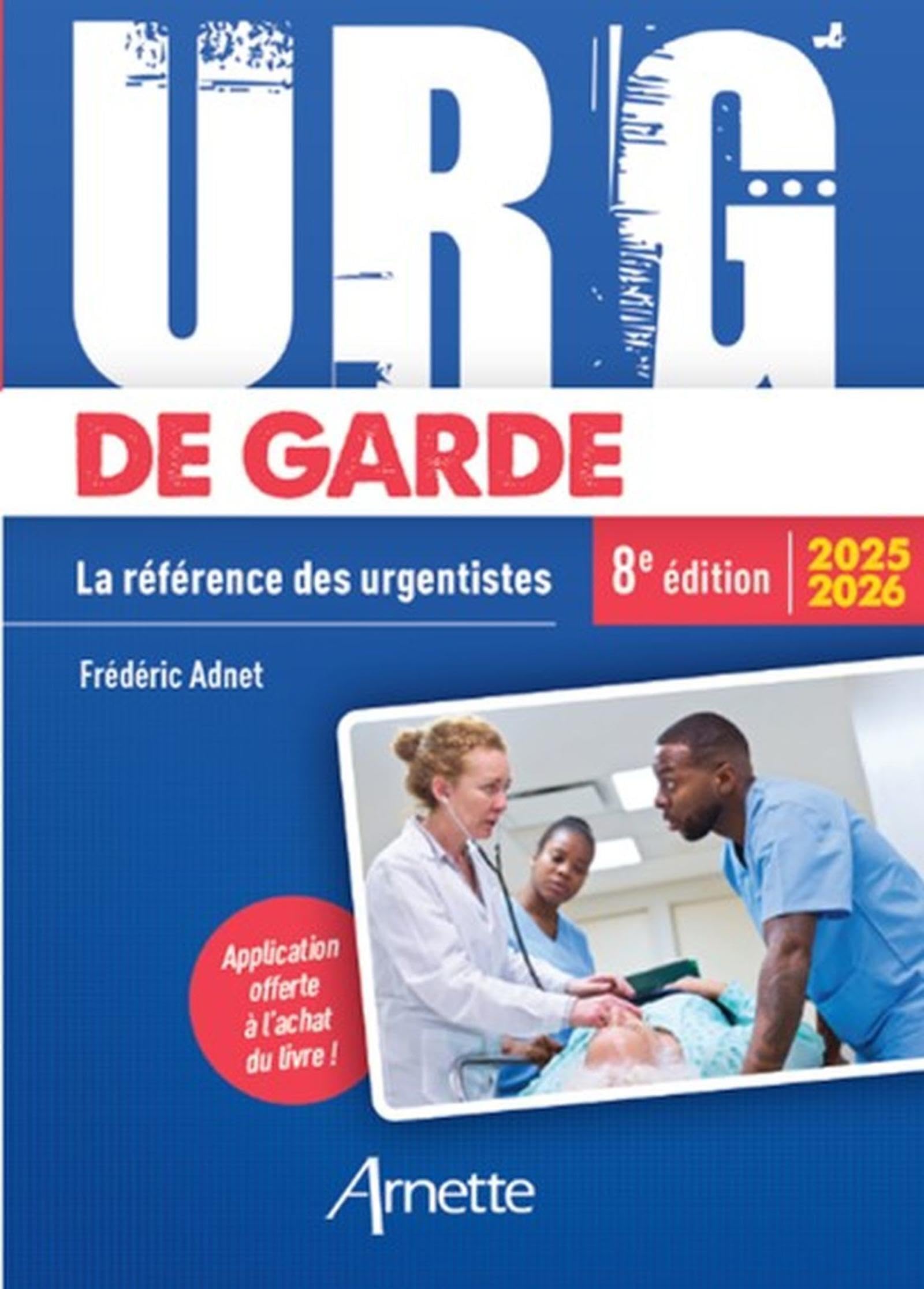 URG' de Garde 2025-2026: La référence des urgentistes