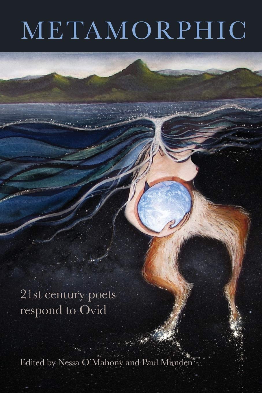 Metamorphic: 21st century poets respond to Ovid