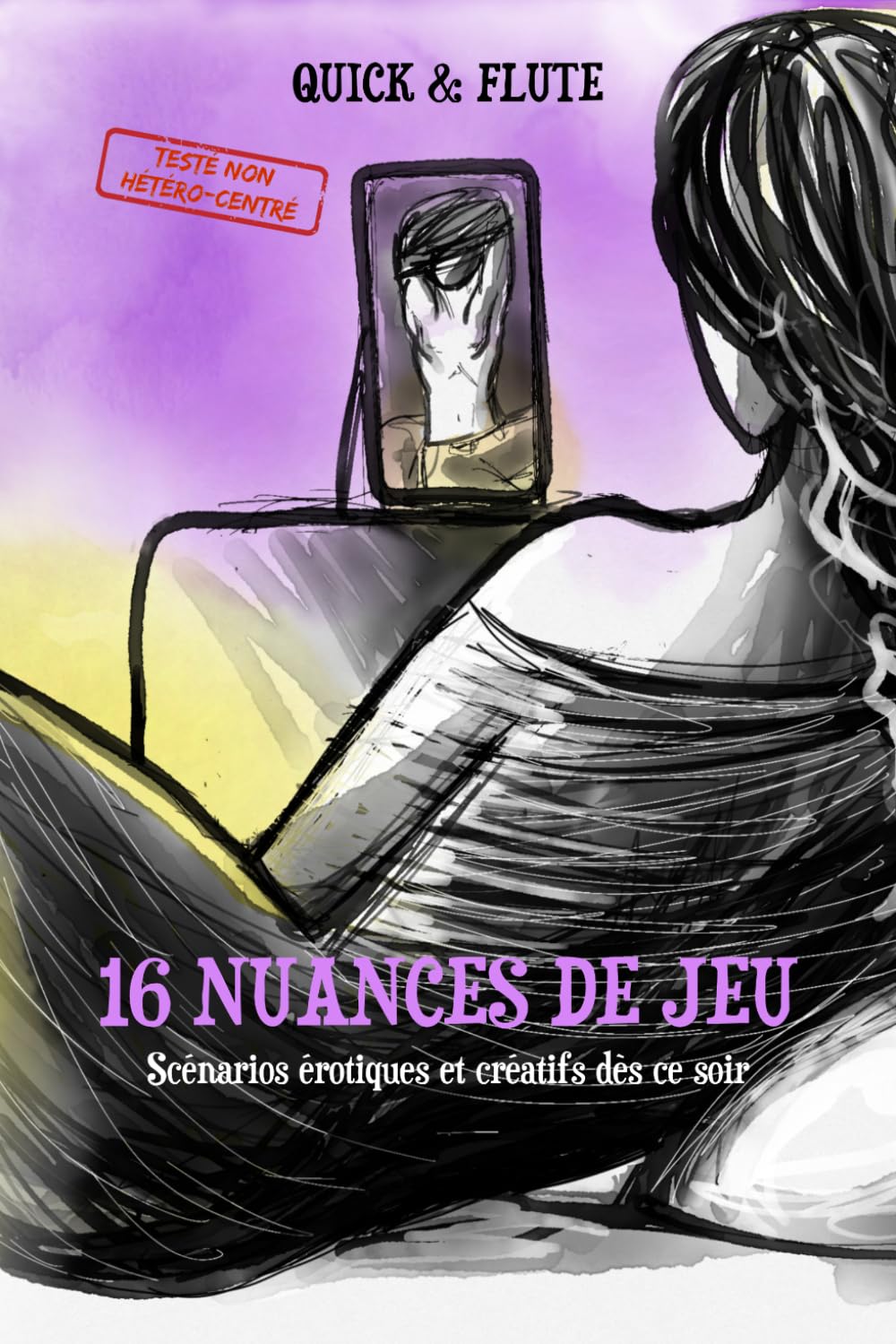 16 nuances de jeu: Scénarios érotiques et créatifs dès ce soir