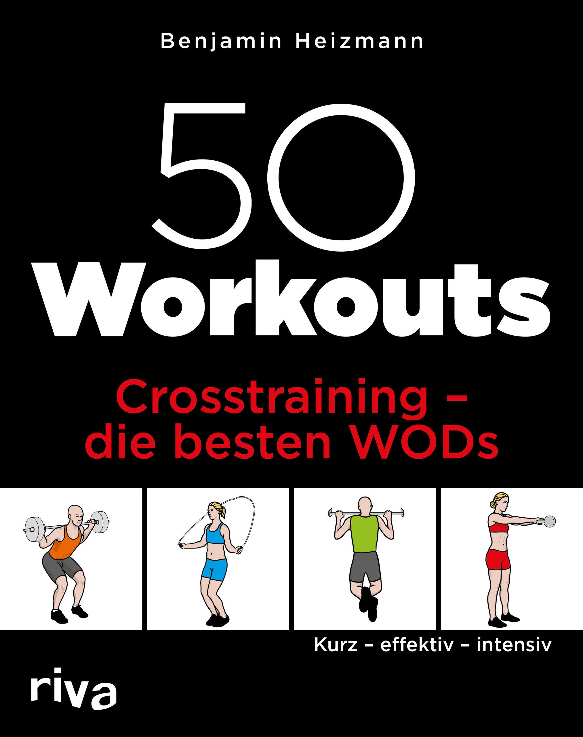 Aazon.co: Crosstraining: Die besten 50 Workouts für deinen Körper