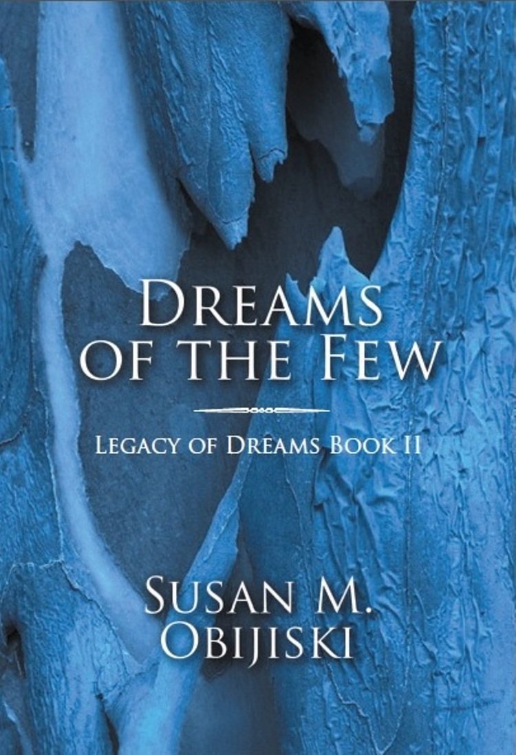 Dreams of the Few: Legacy of Dreams Book II