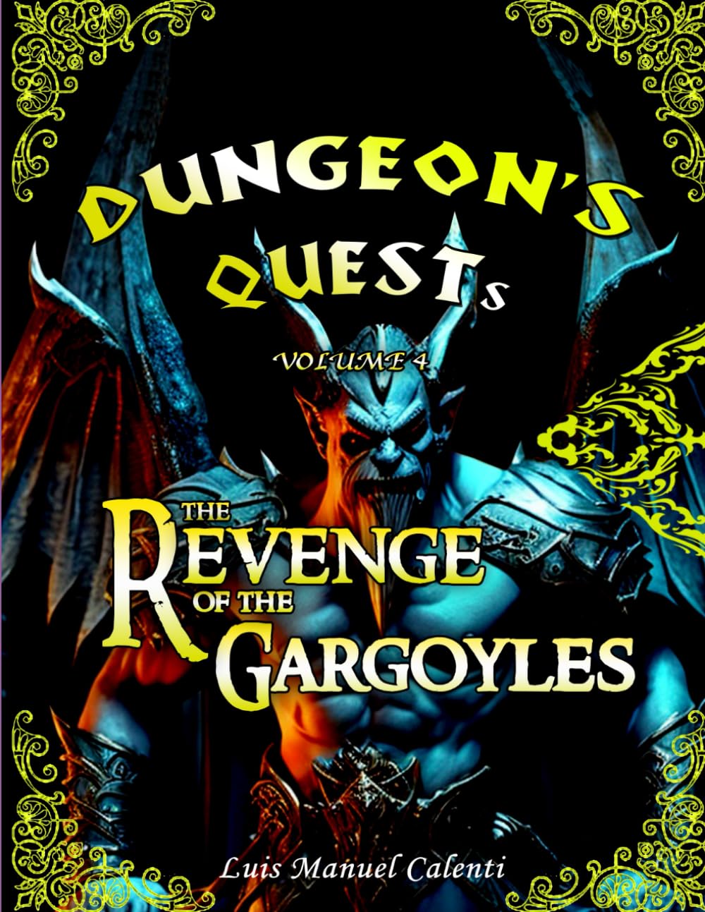 DUNGEON'S QUESTS VOLUME 4: THE REVENGE OF THE GARGOYLES