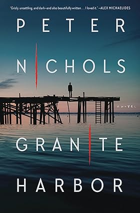 Serial Killer Novel Granite Harbor - Peter Nichols
