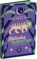 Fábulas Budistas: 20 Contos Jataka