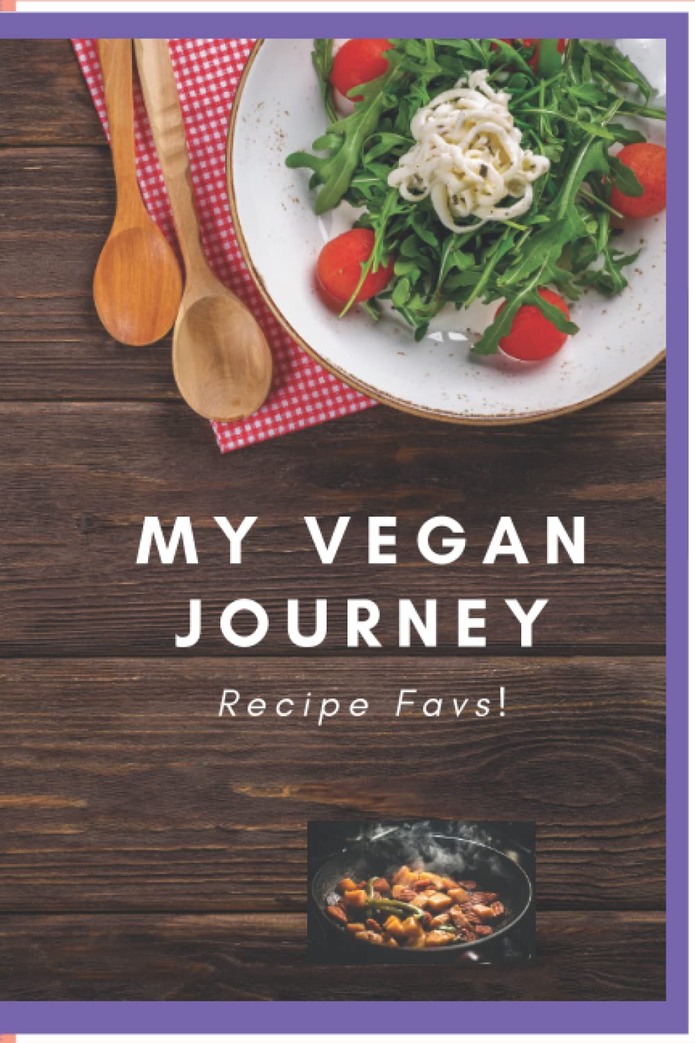 My Vegan Journey: Recipe Favs!