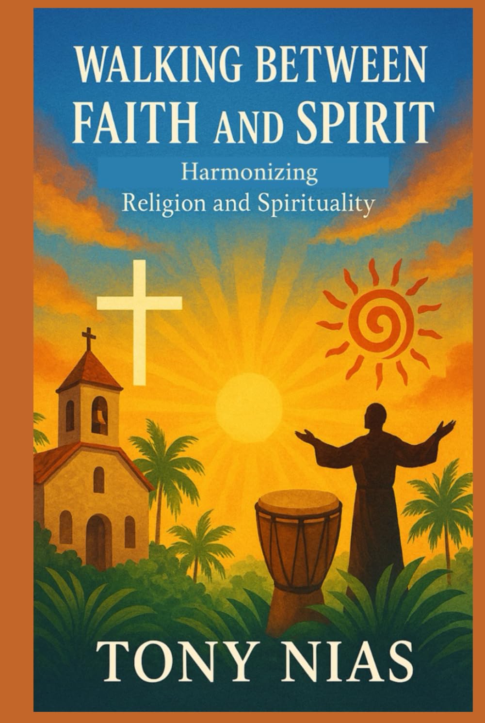 Walking Between Faith and Spirit: Harmonizing Religion and Spirituality