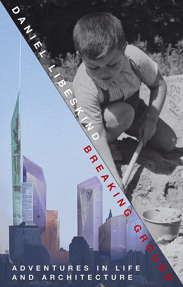 Buy Breaking Ground: Adventures in Life and Architecture — BookShops.in