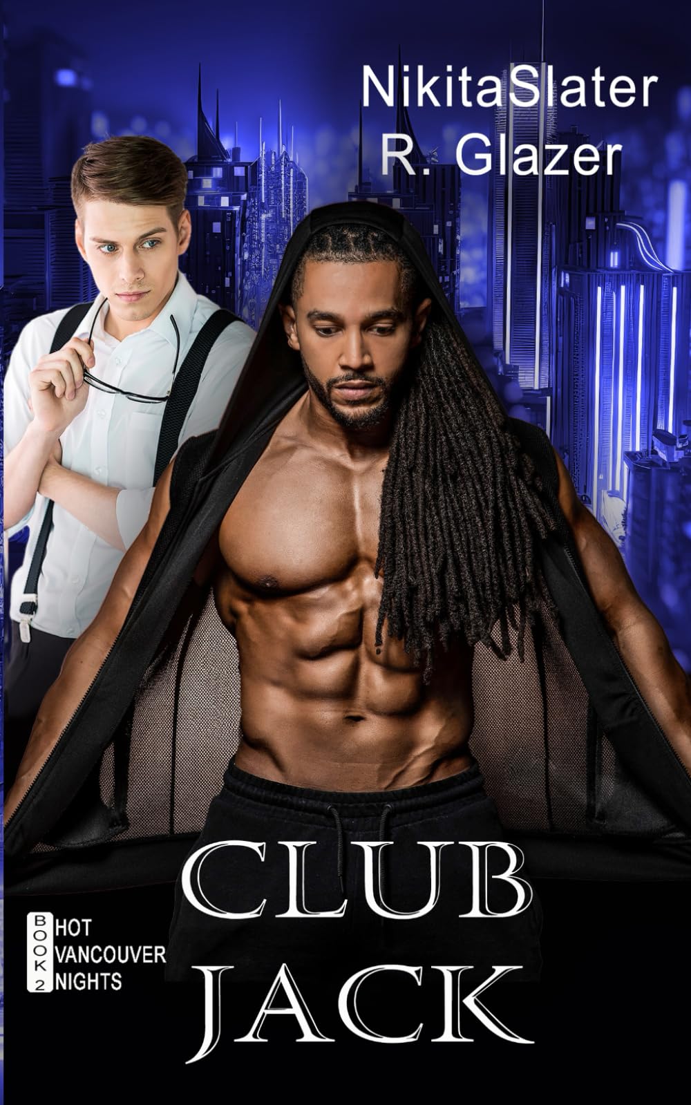 Club Jack: 2 (Hot Vancouver Nights)