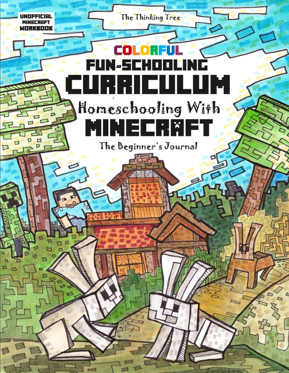 Full Color - Fun-Schooling Curriculum - Homeschooling with Minecraft: By the Makers of Dyslexia Games - Farm & Animals Themed Beginners Journal