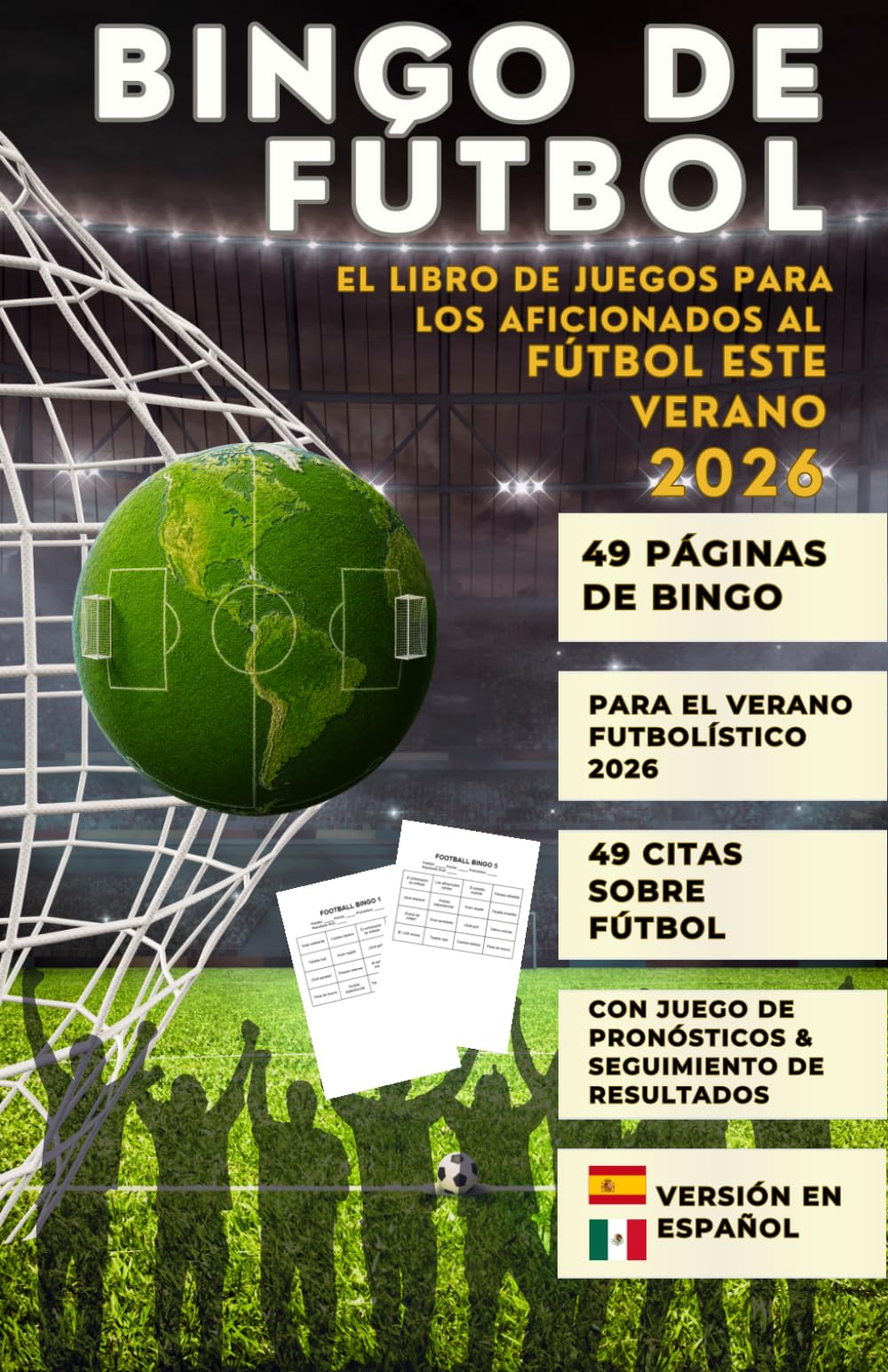 Football Bingo: El libro-juego para aficionados del verano futbolístico 2026 (Edición en español): Bingo de fútbol: 49 cartones de bingo + 49 citas ... integrado + Registro de resultados