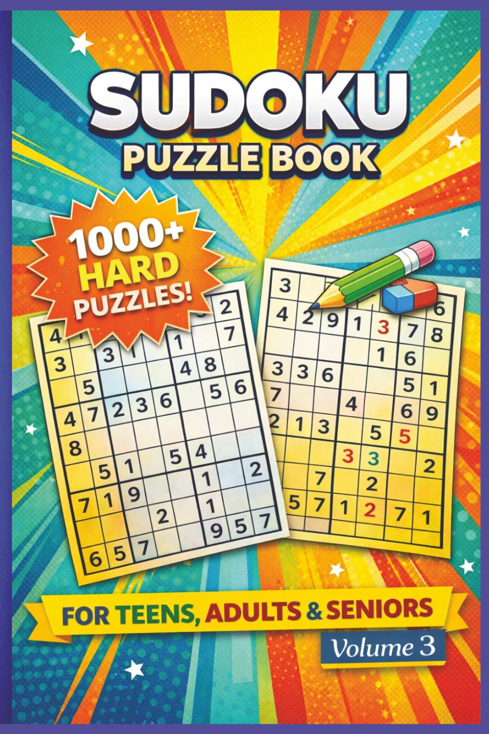 Sudoku Challenge: Hard Edition Volume 3: 1000+ Fresh Hard-Level Sudoku Puzzles for Experienced Solvers and Puzzle Enthusiasts