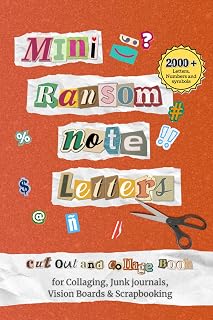 MIni Ransom Note Letters: 2000+ Cut-Out Alphabet Letters, Numbers & Symbols for Collage, Scrapbooking & Journaling (6"×9" Portable Edition): Smaller, ... and On-the-Go Creativity (Collage Books)