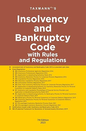 Taxmann's Insolvency and Bankruptcy Code with Rules and Regulations – Covering amended, updated &amp; annotated text of the IBC with 15+ Rules/Regulations, Notifications, RBI Directions, etc. [2023]
