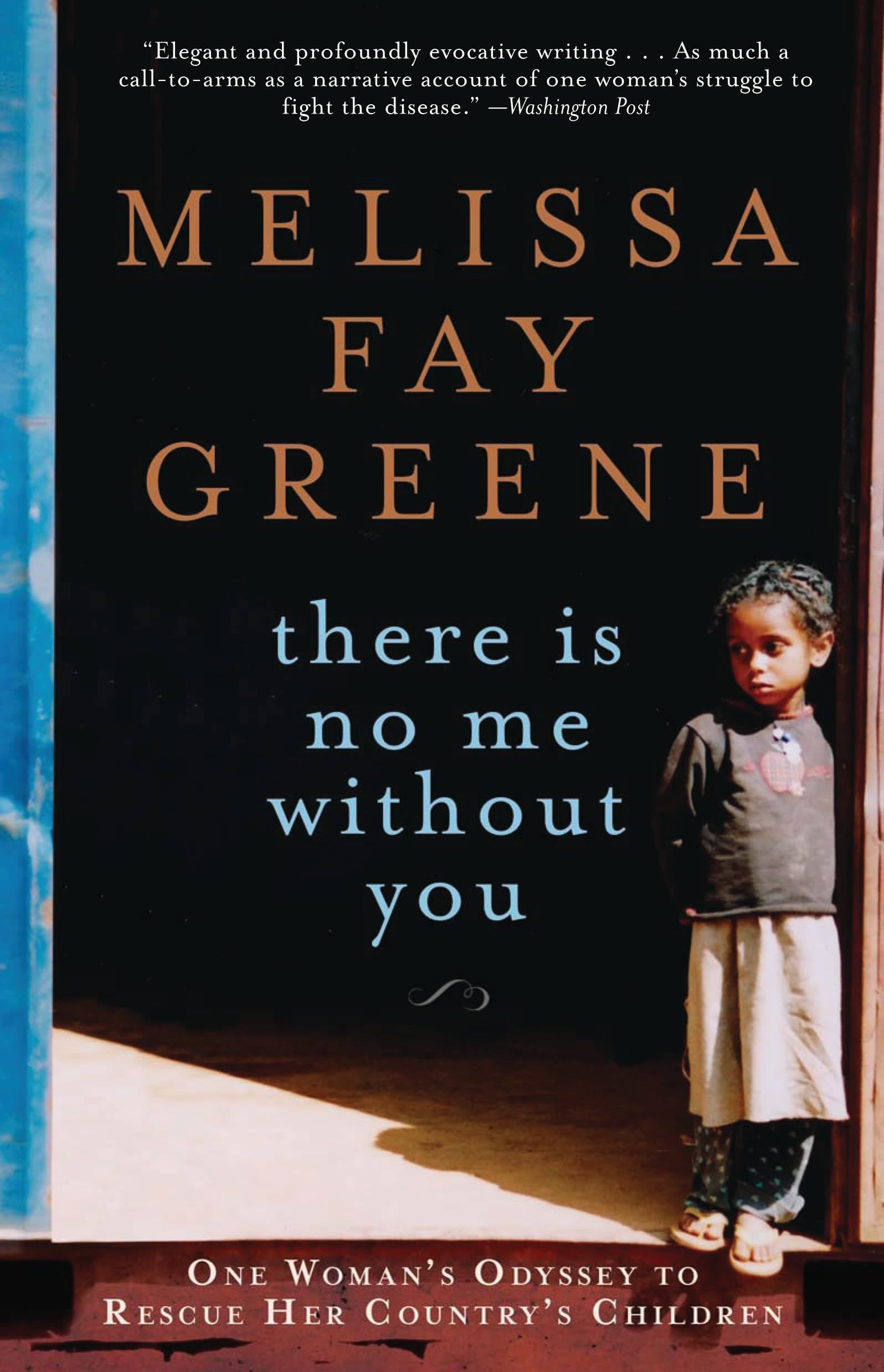 There Is No Me Without You: One Woman's Odyssey to Rescue Her Country's Children cover