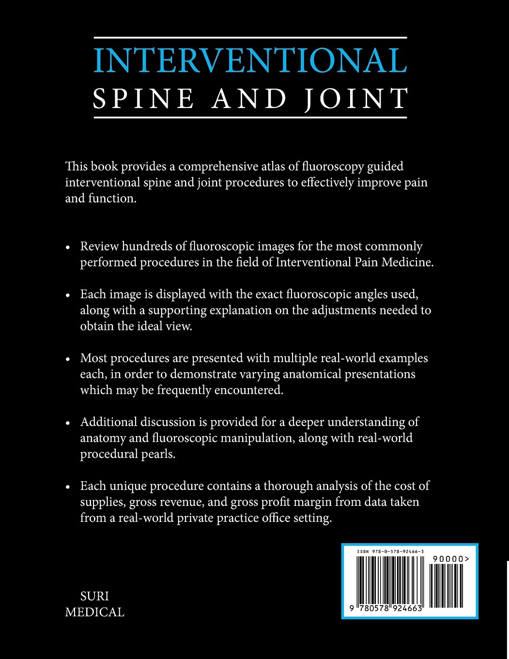 Interventional Spine and Joint: A Fluoroscopic Atlas and Business Primer For The Pain Proceduralist