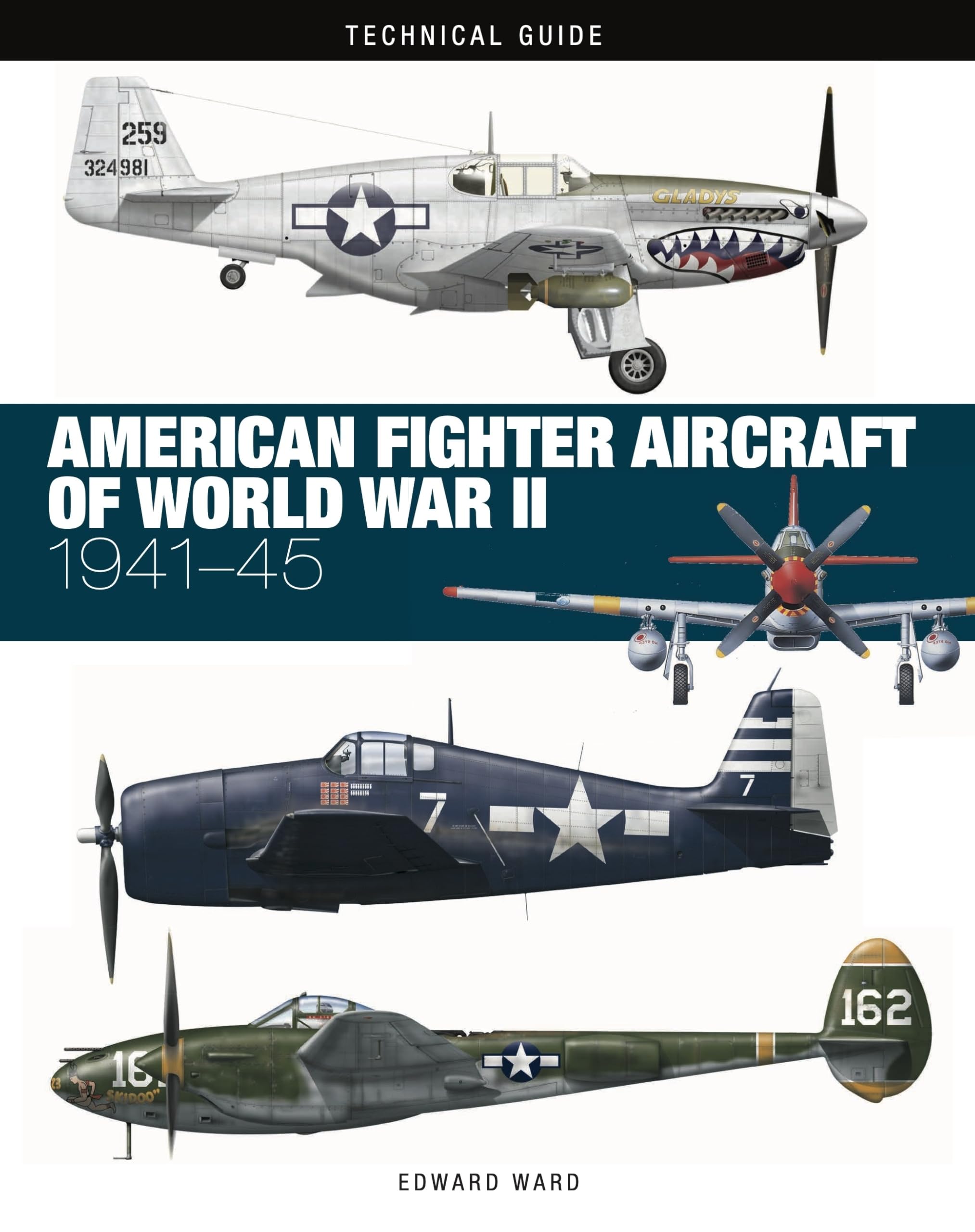 American Fighter Aircraft of World War II: Ward, Edward