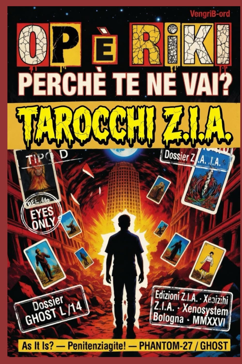 L’USCITA EXIT TAROCCHI Z.I,A,: OP • Riki perché te ne vai? Ventidue carte contro la Forma dello Stato (ZIA ZONE IRREALI DI AUTONOMIA)