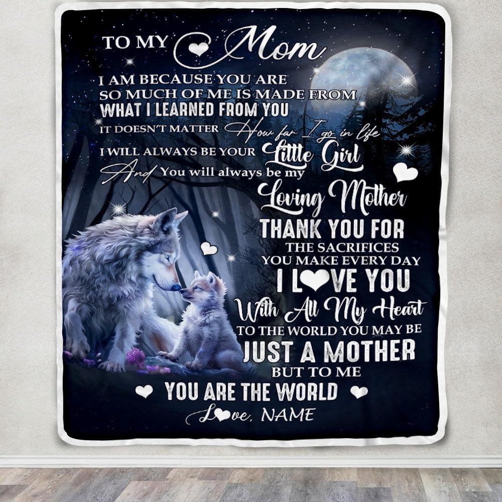 Personalized to My Mom from Daughter Blanket Wolf I Am Because You are Mom Birthday Mothers Day Christmas Customized Fleece Blanket (30 x 40 in Baby Size)