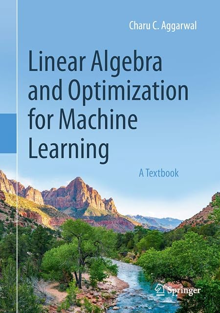 Portada de Linear Algebra And Optimization For Machine Learning: A Textbook