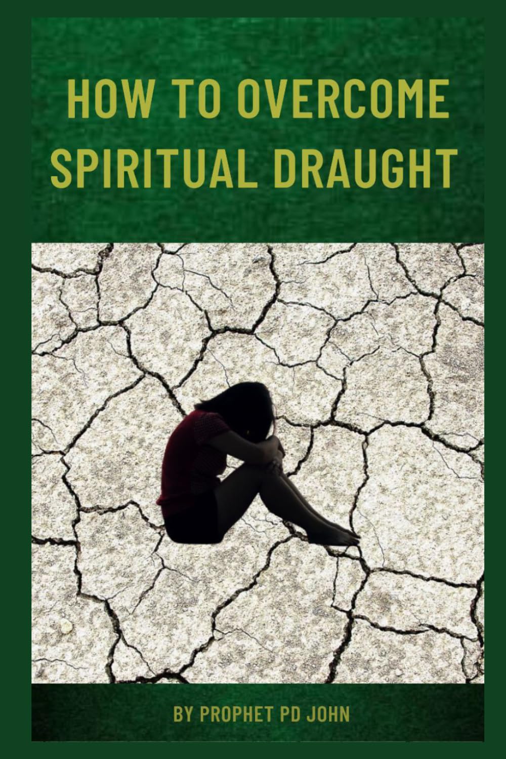 How to Overcome Spiritual Drought