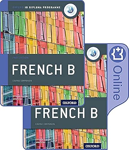 IB French B Print &amp; Enhanced Online Course Book Pack (2nd edition): Course companion (IB LANGUAGE ACQUISITION FRENCH)