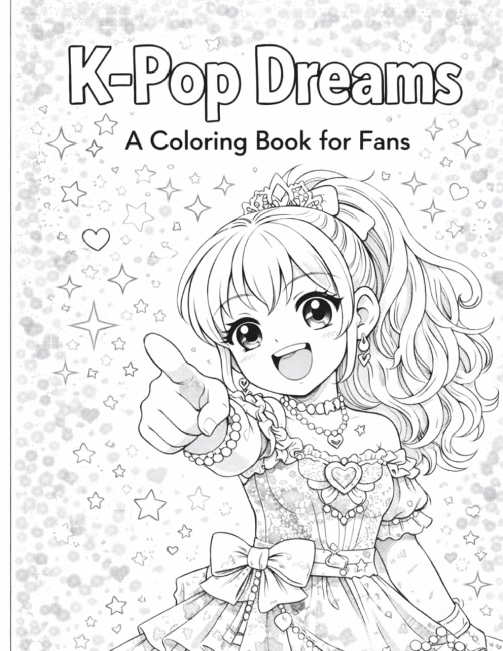 K-Pop Dreams: A Coloring Book for Fans