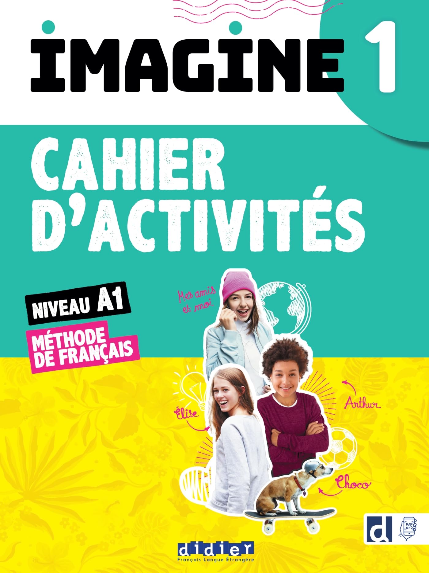 Imagine 1 - Niv. A1 + didierfle.app: Cahier d'activités
