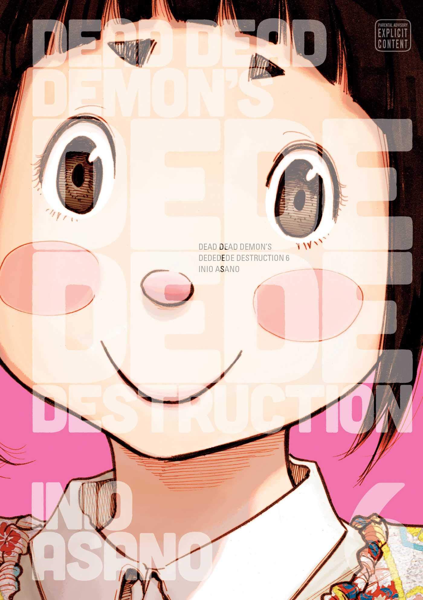 Dead Dead Demon's Dededede Destruction, Vol. 6. Asano 9781974707867 New**
