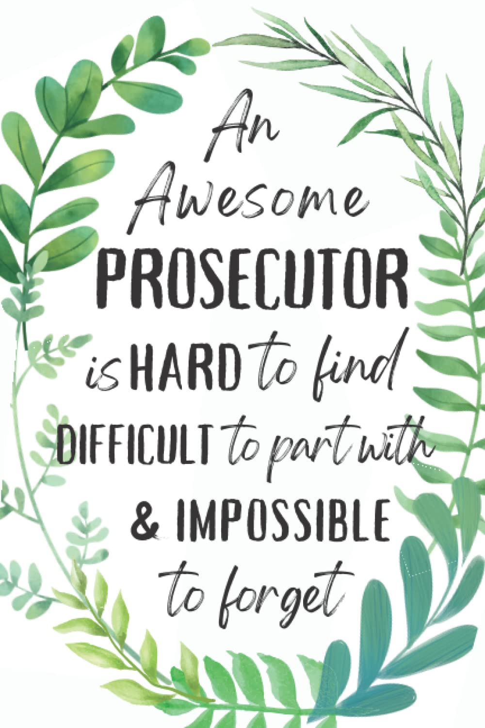 Prosecutor Gifts: An Appreciation and Thank You Gift, Blank Notebook Journal for Prosecutor to Write in