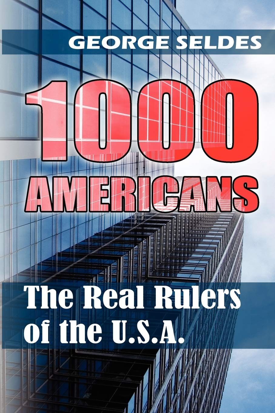 1000 Americans: The Real Rulers of the U.S.A.