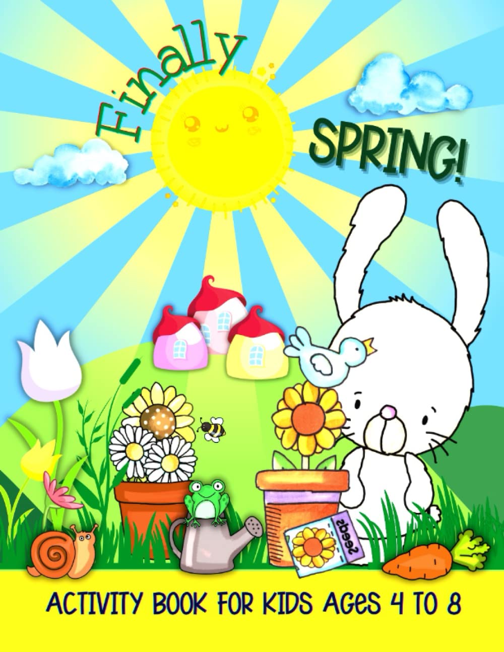 Finally Spring! Activity Book For Kids Ages 4-8: Easter Coloring and Activities, Word Search, Dot to Dot, Find the Difference, Mazes