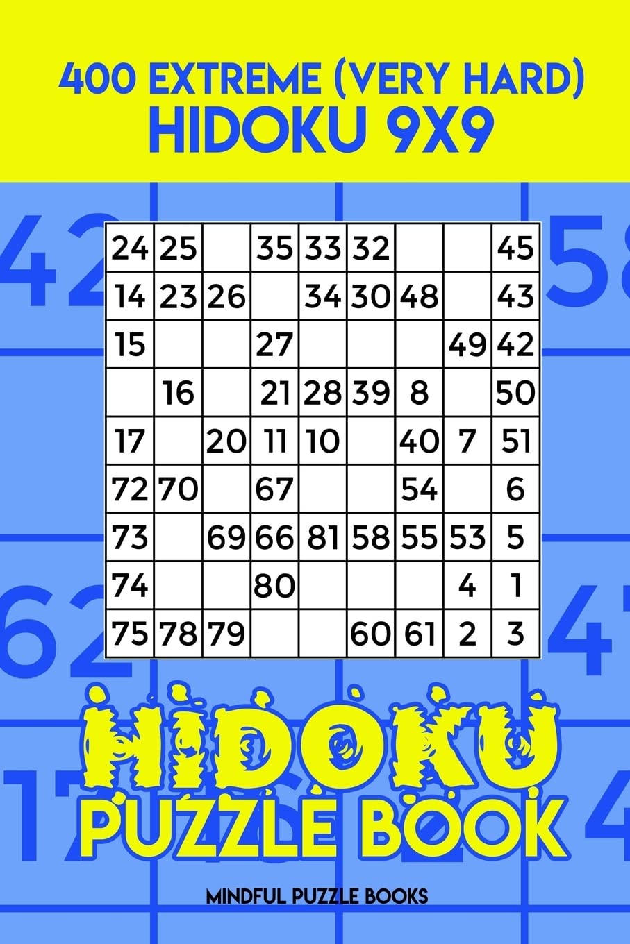 Hidoku Puzzle Book 5: 400 Extreme (Very Hard) Hidoku 9x9: Volume 5 (Hidoku Collection)