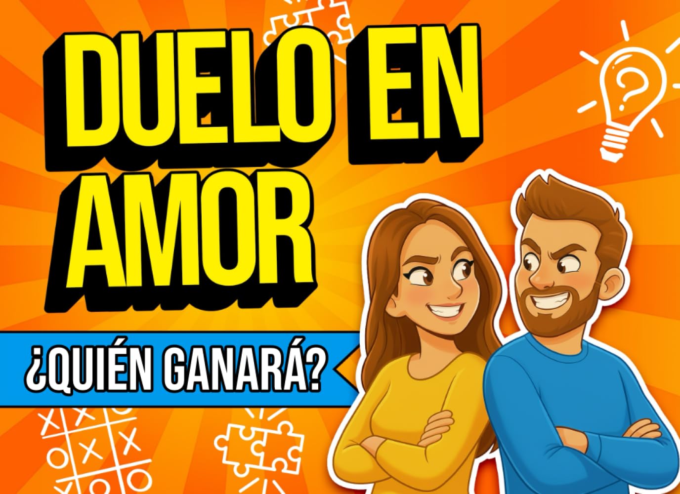 Duelo en Amor ¿Quién ganará?: Juegos y retos en pareja para reír, competir, dejar atrás el aburrimiento y descubrir quién de los dos domina de verdad