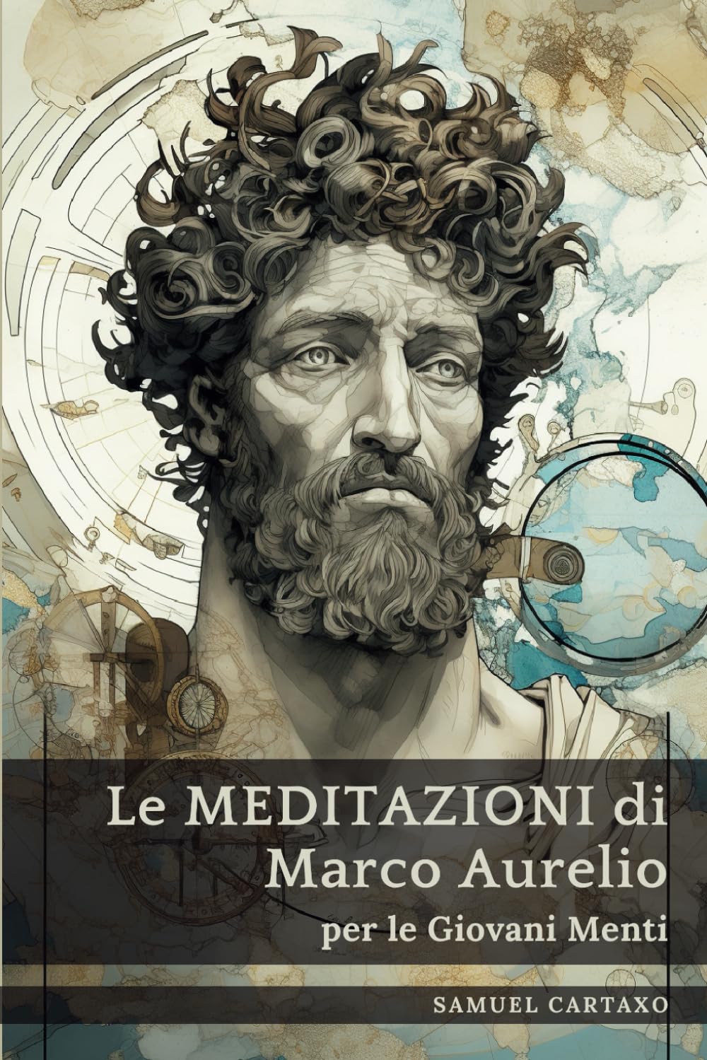 Le MEDITAZIONI di Marco Aurelio per le Giovani Menti: Una Guida Condensata alla Saggezza