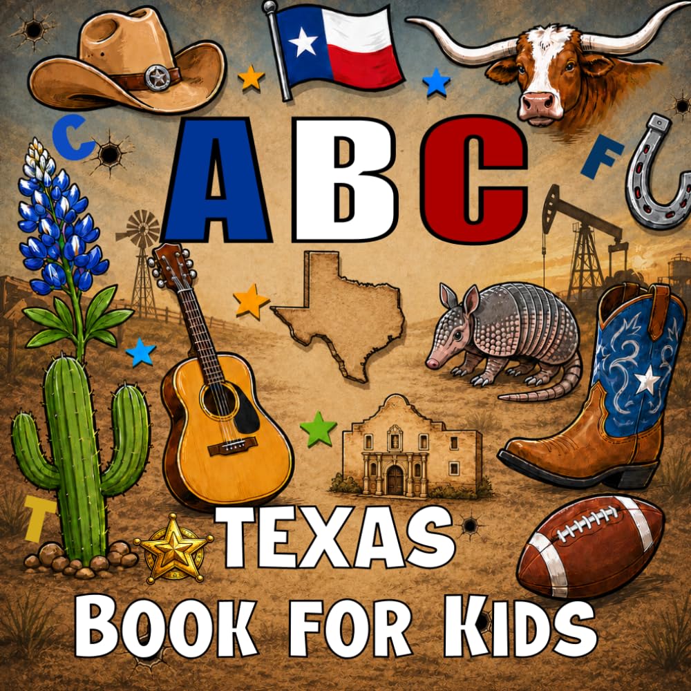 ABC Texas Book for Kids: All About Texas Alphabet Picture Book with Texas Culture & Facts