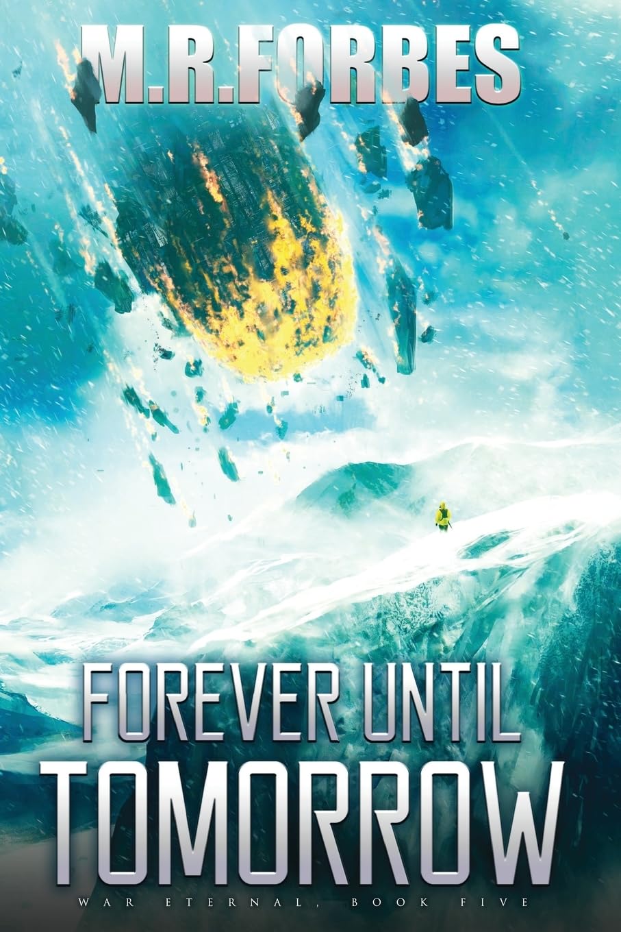 Forever Until Tomorrow: Volume 5 (War Eternal)