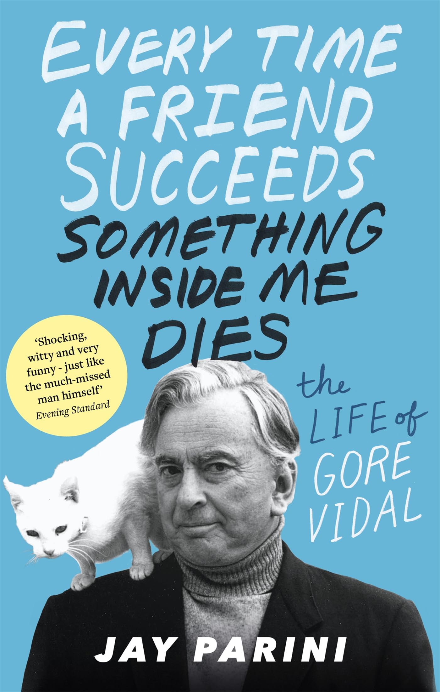 Buy Every Time A Friend Succeeds Something Inside Me Dies — BookShops.in