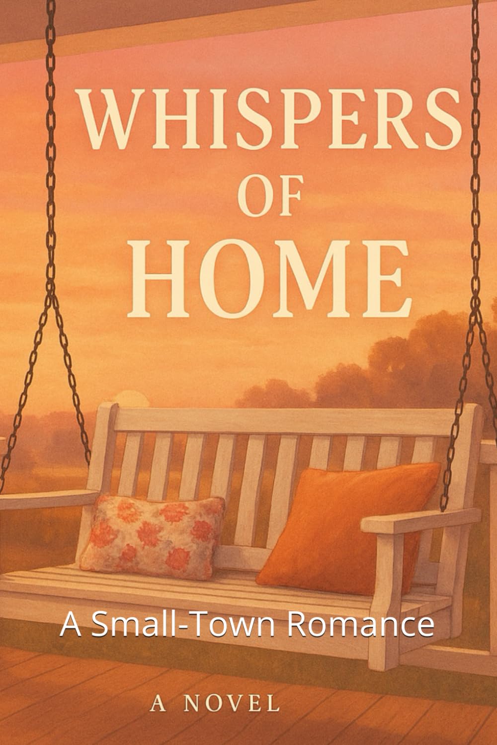 Whispers of Home: A Small-Town Romance (Willow Creek Romance (Book 1))
