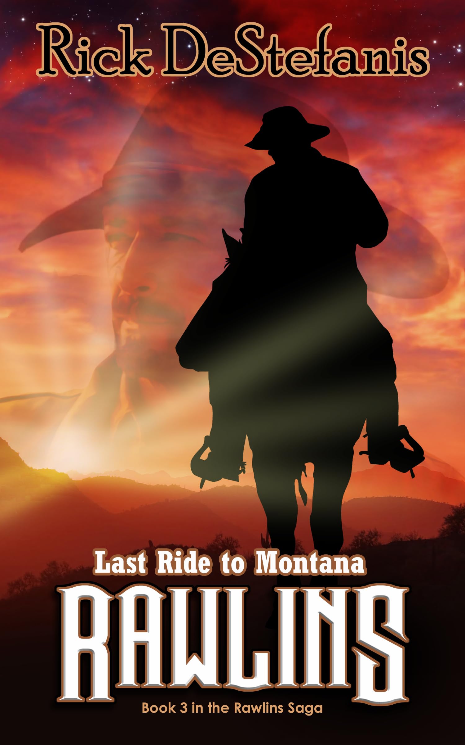 Rawlins, Last Ride to Montana (The Rawlins Saga Book 3)