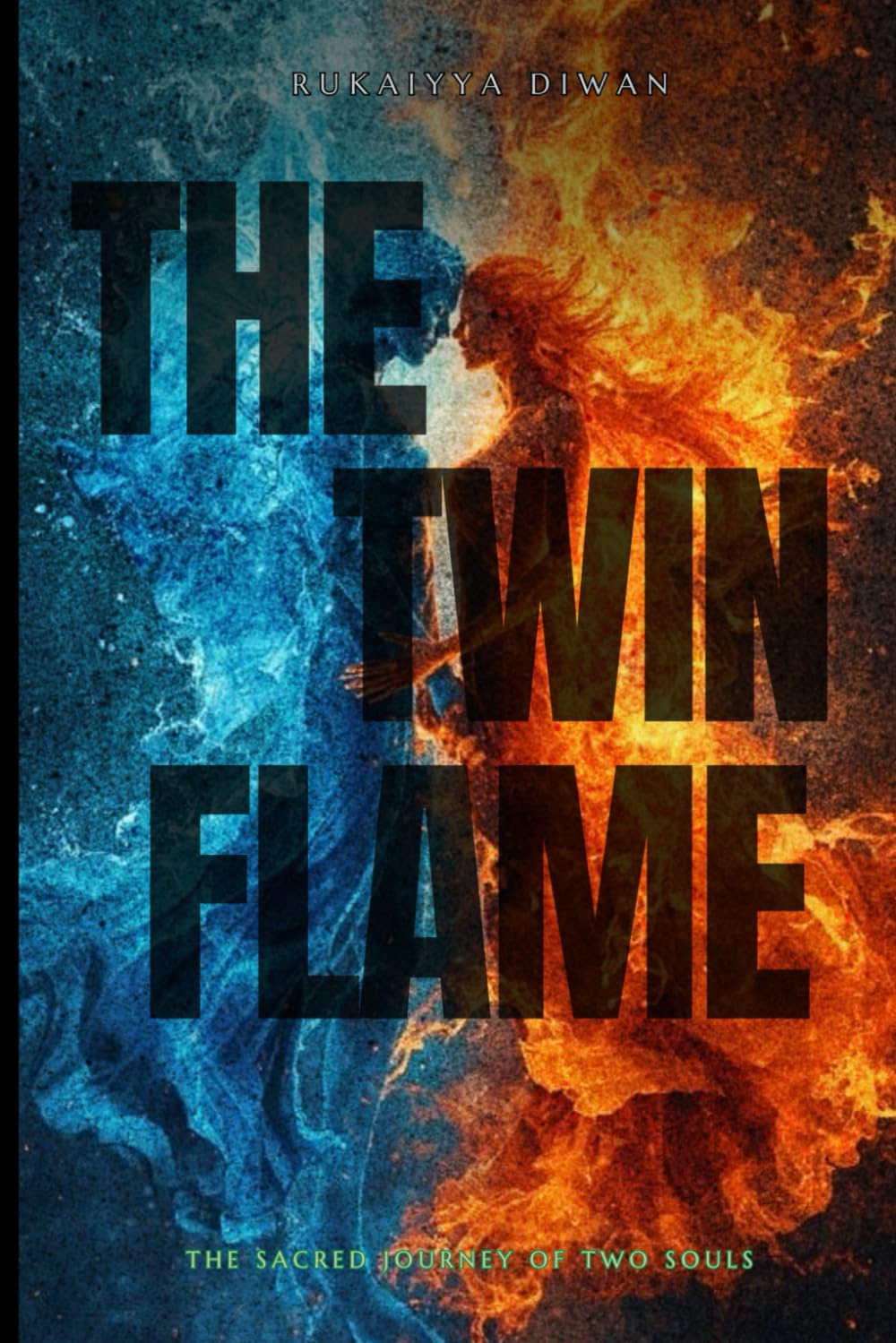 The Twin Flame: The sacred journey of two souls