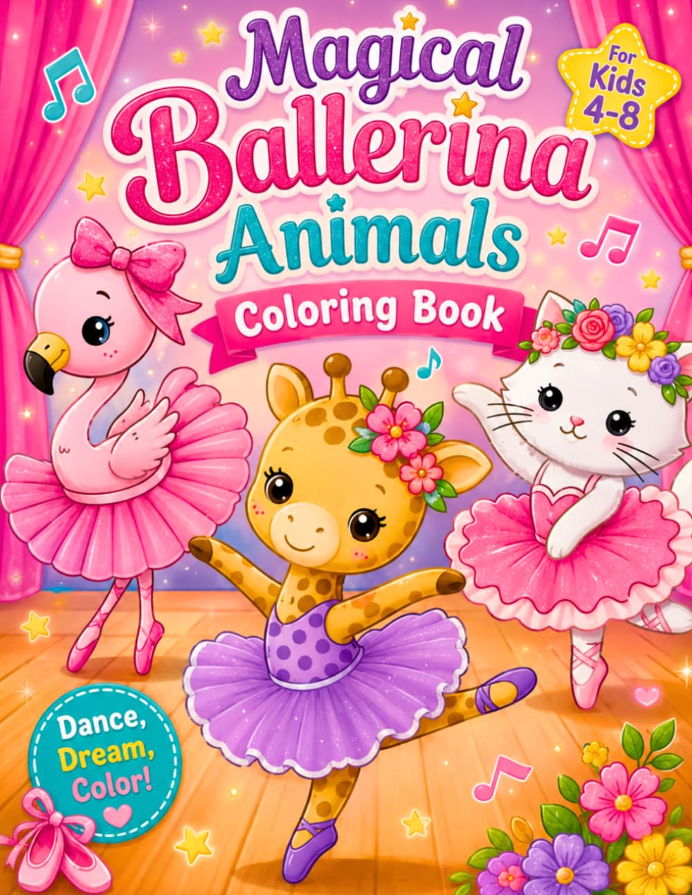 Magical Ballerina Animals Coloring Book: Dancing Animal Ballerinas – A Magical Coloring Book Full of Twirls and Fun for Kids 4-8