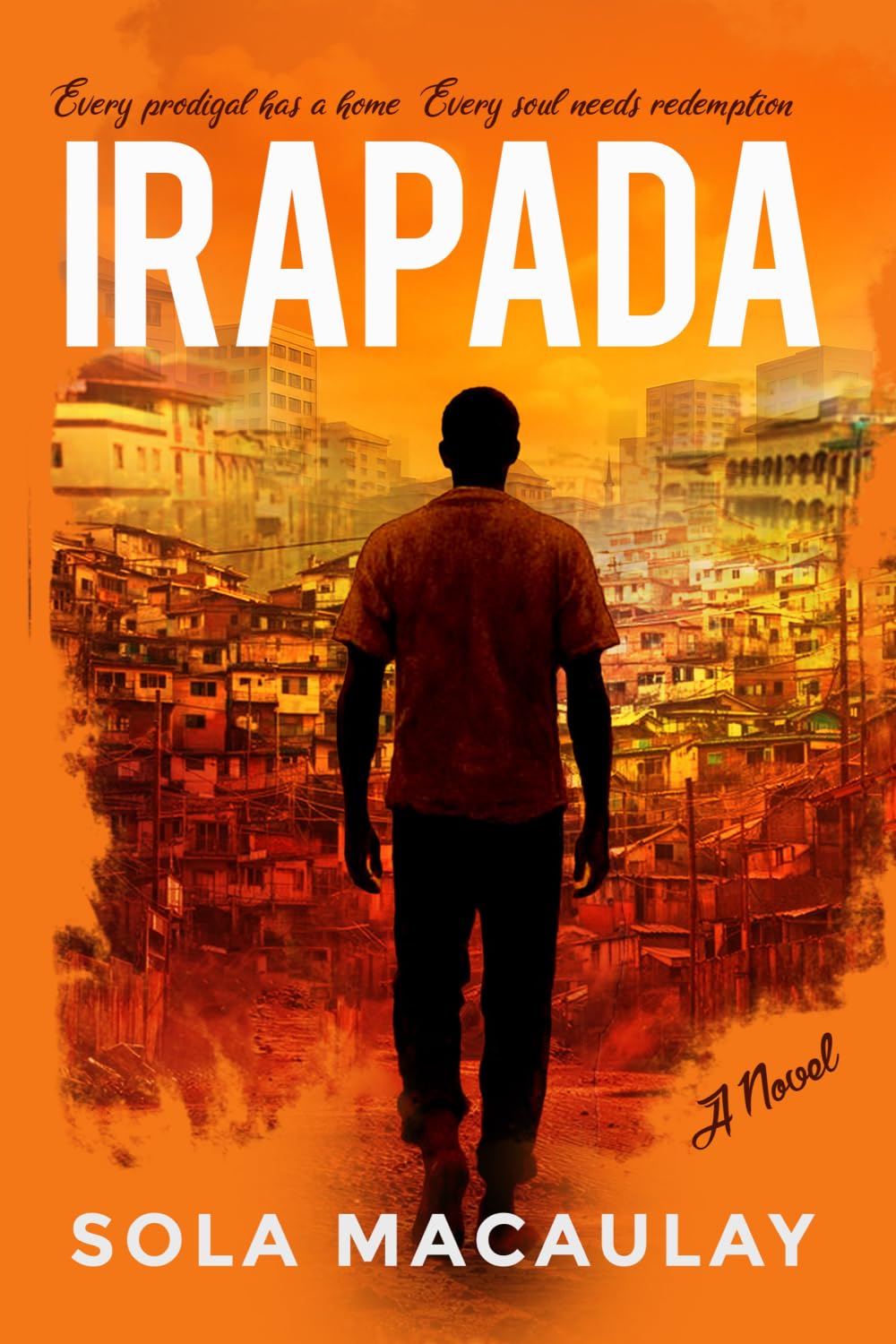 IRAPADA: Every prodigal has a home. Every soul needs redemption.
