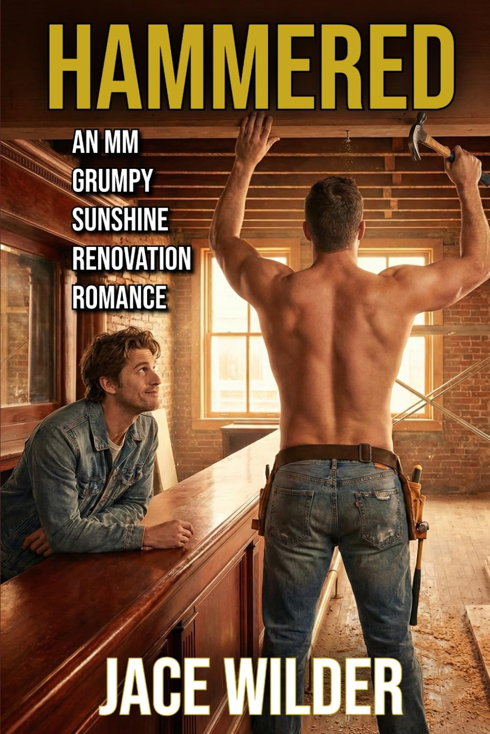 HAMMERED: An MM Grumpy Sunshine Renovation Romance