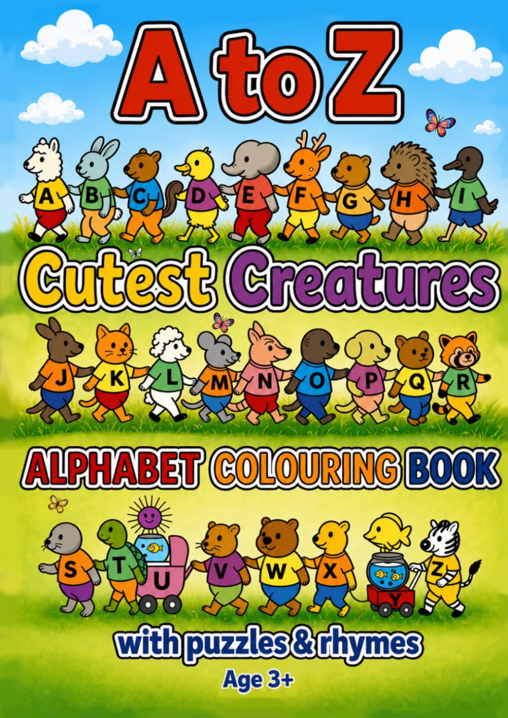A to Z Cutest Creatures: Alphabet Colouring Book: Fun Animal Colouring & Activity Book for Kids Ages 3+