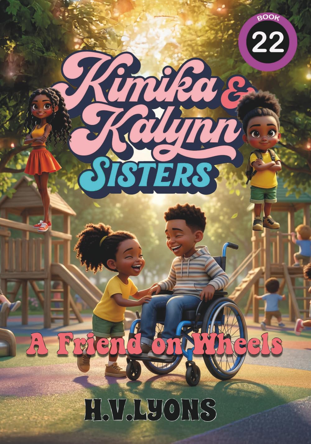 Kimika & Kalynn: Sisters – A Friend on Wheels