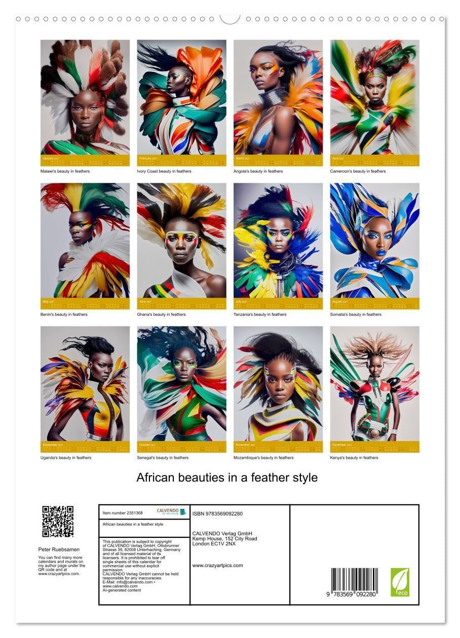 African beauties in a feather style (High Quality Premium Wall Calendar 2027 DIN A2 portrait),CALVENDO 12 Month Wall Calendar: Unique art design of African beauties in feathers