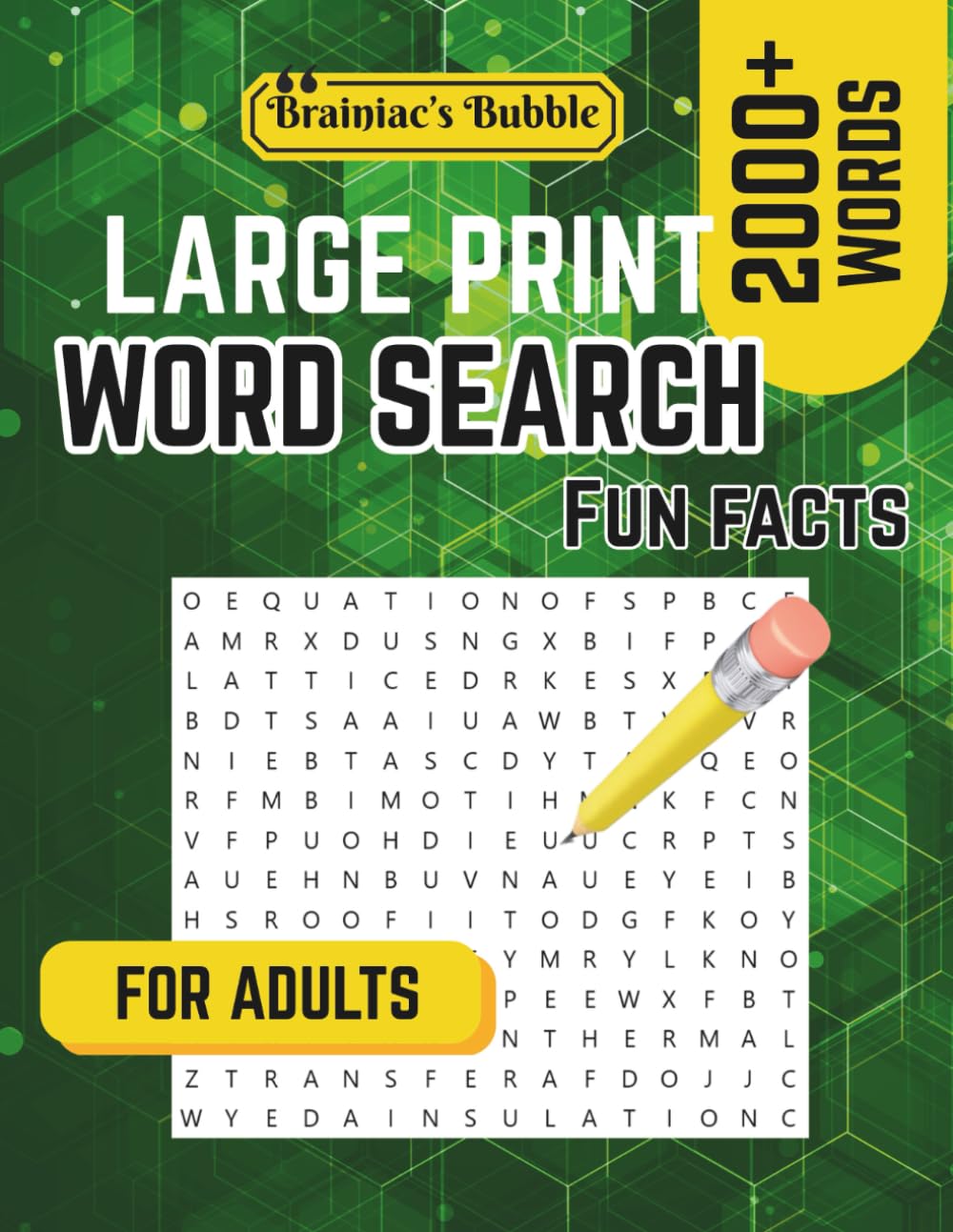 Brainiac's Bubble Word Search Puzzle - Fun Facts: Large print and relaxing word search puzzle for adults with illustrations.