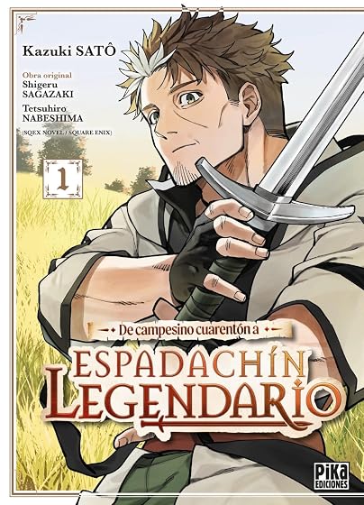 De campesino cuarentón a espadachín legendario