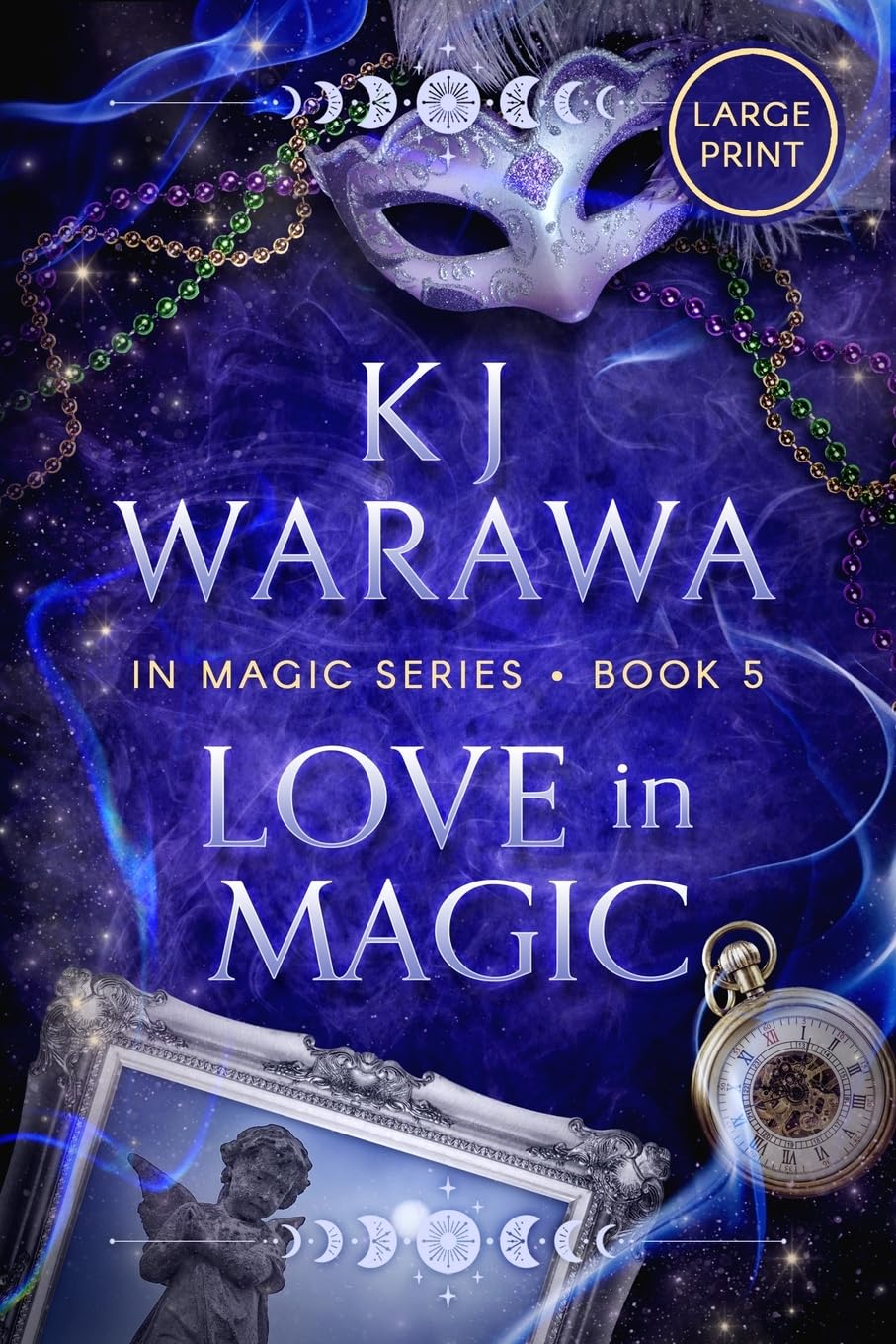 Love in Magic: A Tragic Past, Magic, Paranormal Romance (Large Print): 5 (In Magic (Large Print))